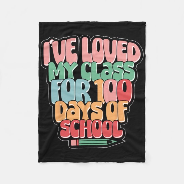 100 Days Of School Loved My Cl Teacher Student Boy Fleece Blanket (Front)