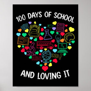 100 Days Of School Loving It Heart Teacher 100th D Poster