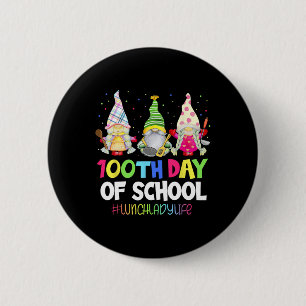 100 Days Of School Lunch Lady Gnome Gnomies Cafete 6 Cm Round Badge