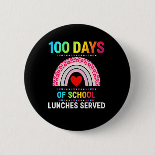 100 Days Of School Lunches Served Rainbow Lunch La 6 Cm Round Badge