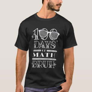100 Days of School Mathematics Student Teacher 100 T-Shirt
