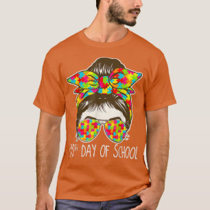 100 days of school Messy Bun Sunglasses Autism awa T-Shirt
