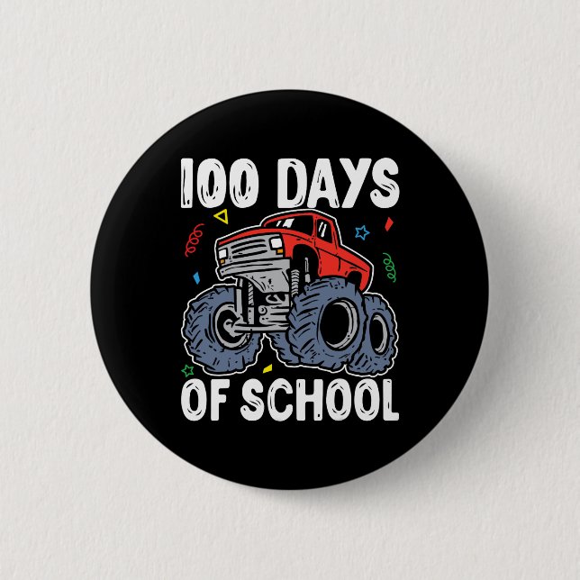 100 Days Of School Monster Truck 100th Day Of Scho 6 Cm Round Badge (Front)