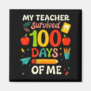 100 Days Of School My Teacher Survived 100 Days Of Magnet