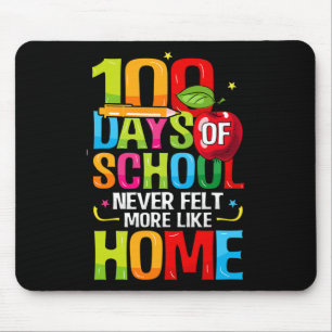 100 Days Of School Never Felt More Like Home Onlin Mouse Mat