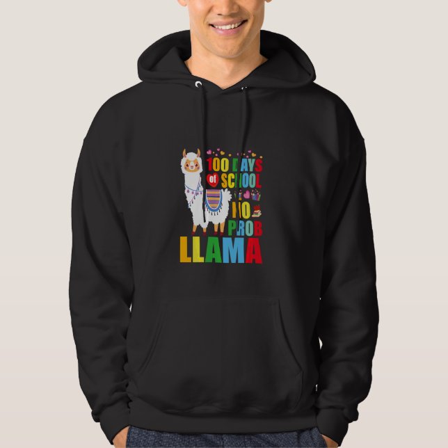 100 Days Of School No Prob Llama 100th Day Of Scho Hoodie (Front)