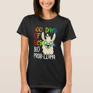 100 Days Of School No Prob Llama 100th Day School  T-Shirt