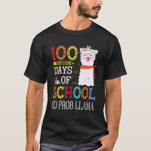 100 Days Of School No Prob-llama Funny Llama Teach T-Shirt