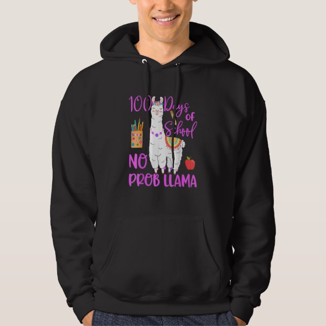 100 Days Of School No Prob Llama Llama Teacher 100 Hoodie (Front)