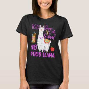 100 Days Of School No Prob Llama Llama Teacher 100 T-Shirt