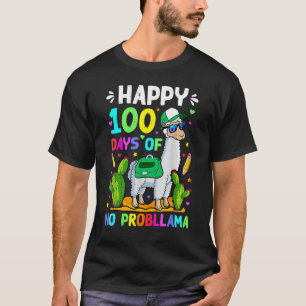 100 Days Of School No Prob Llama Llama Teacher 100 T-Shirt