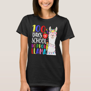 100 Days Of School No Prob Llama Llama Teacher 100 T-Shirt