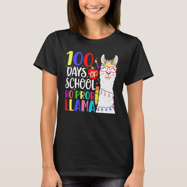 100 Days Of School No Prob Llama Llama Teacher 100 T-Shirt (Front)