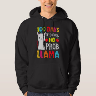 100 Days Of School No Prob llama Llama Teacher And Hoodie