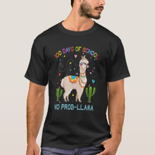 100 Days Of School No Prob-llama Llama Teacher And T-Shirt