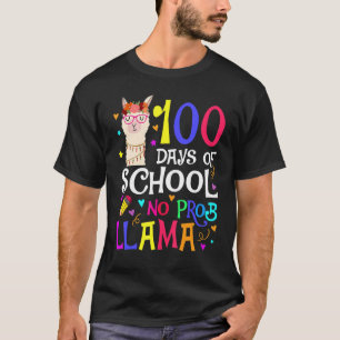 100 Days Of School No Prob Llama Llama Teacher And T-Shirt