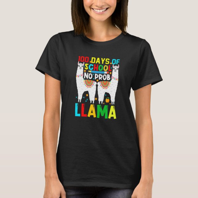 100 Days Of School No Prob-llama Llama Teacher And T-Shirt (Front)