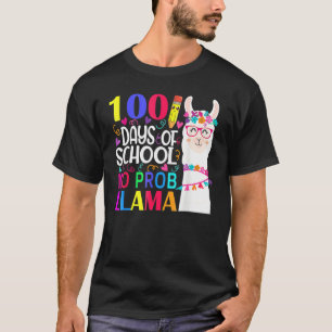 100 Days Of School No Prob Llama Llama Teacher And T-Shirt