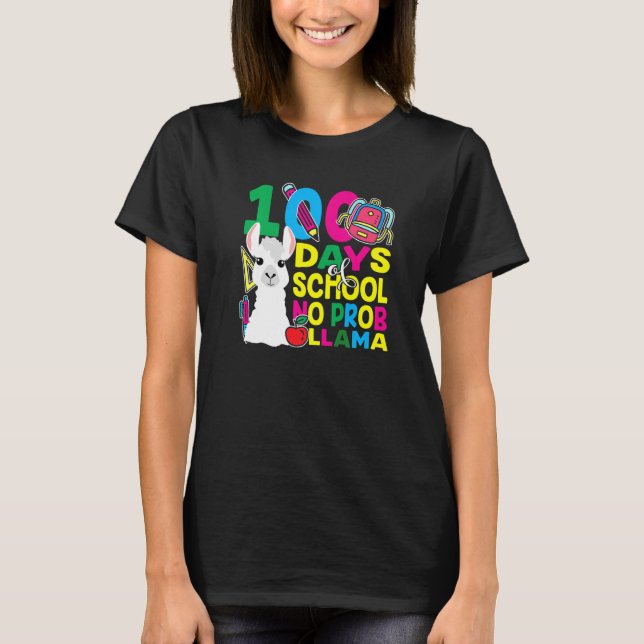 100 Days Of School No Prob llama Llama Teacher And T-Shirt (Front)