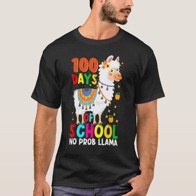 100 Days Of School No Prob Llama Llama Teacher And T-Shirt (Front)