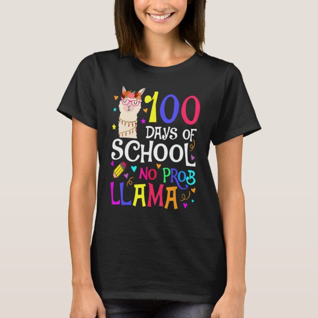 100 Days Of School No Prob Llama Llama Teacher And T-Shirt (Front)