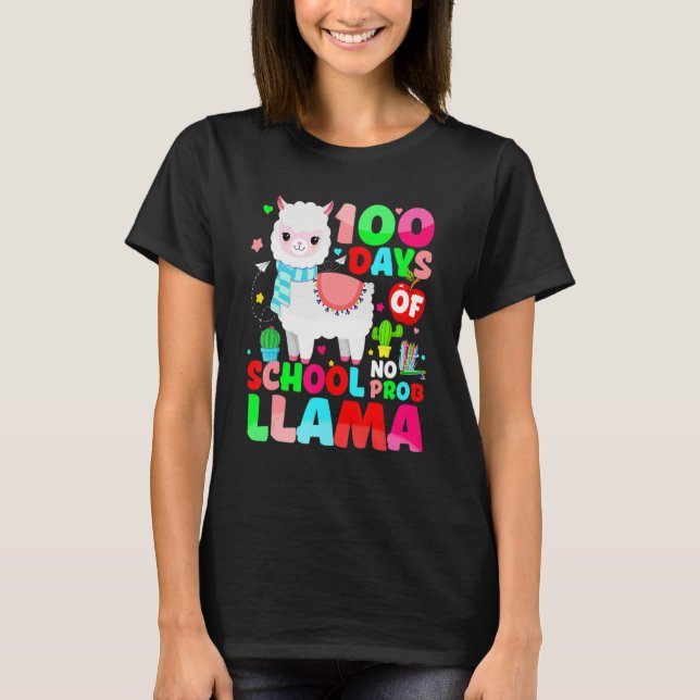 100 Days Of School No Prob Llama Llama Teacher And T-Shirt (Front)