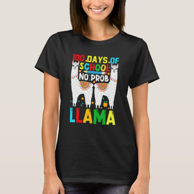 100 Days Of School No Prob-llama Llama Teacher And T-Shirt (Front)