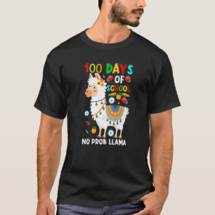 100 Days Of School No Prob-llama Llama Teacher And T-Shirt