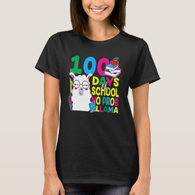 100 Days Of School No Prob-llama Llama Teacher And T-Shirt (Front)