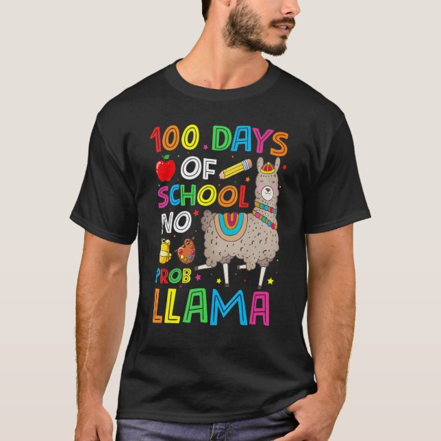 100 Days Of School No Prob-llama Llama Teacher And T-Shirt (Front)