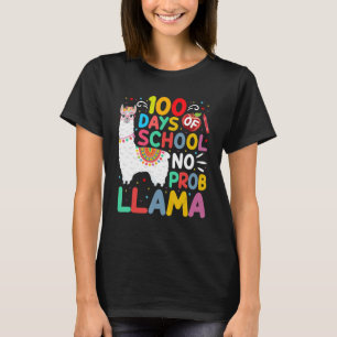 100 Days of School No Probllama Llama 100 Days of  T-Shirt