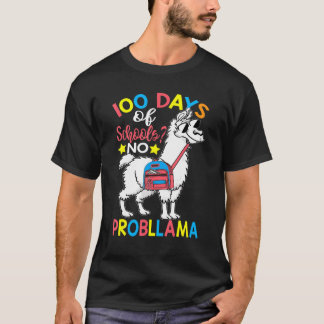 100 Days of School No Probllama Llama 100th Day Of T-Shirt