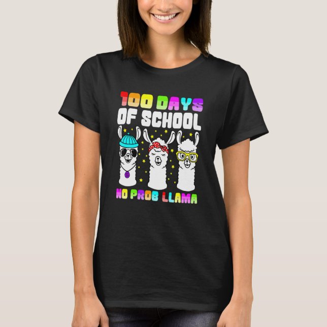 100 Days of School  No Probllama Llama 100th day T-Shirt (Front)