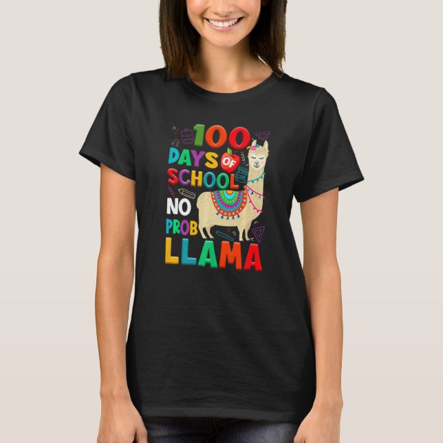 100 Days of School No Probllama Llama 100th Day Te T-Shirt (Front)