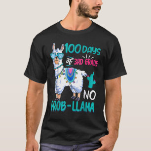 100 Days Of School No Probllama Llama 3rd Grade Te T-Shirt