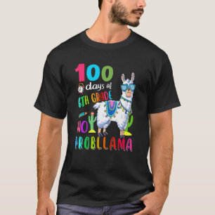 100 Days Of School No Probllama Llama 6th Grade Te T-Shirt
