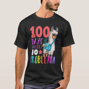 100 Days Of School No Probllama Llama Happy 100th T-Shirt