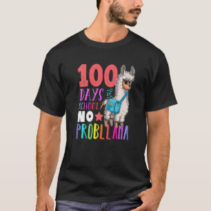100 Days of School No Probllama Llama Happy 100th  T-Shirt