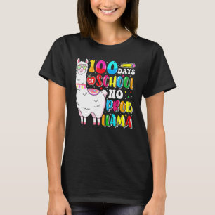 100 Days Of School No Probllama Llama Lover Happy  T-Shirt