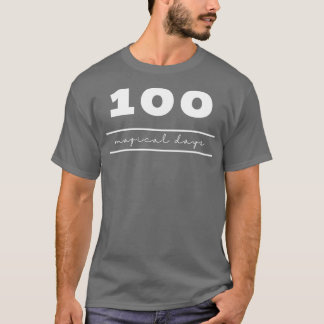 100 Days of School One Hundred Days Teacher School T-Shirt