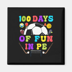 100 Days Of School PE Teacher Gym Coach Phys Ed Te Magnet