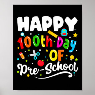100 Days Of School Preschool Teachers Kids Graphic Poster