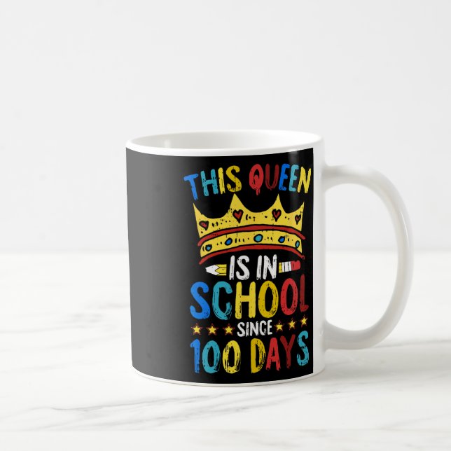 100 Days Of School Queen Crown Teacher Cool Studen Coffee Mug (Right)