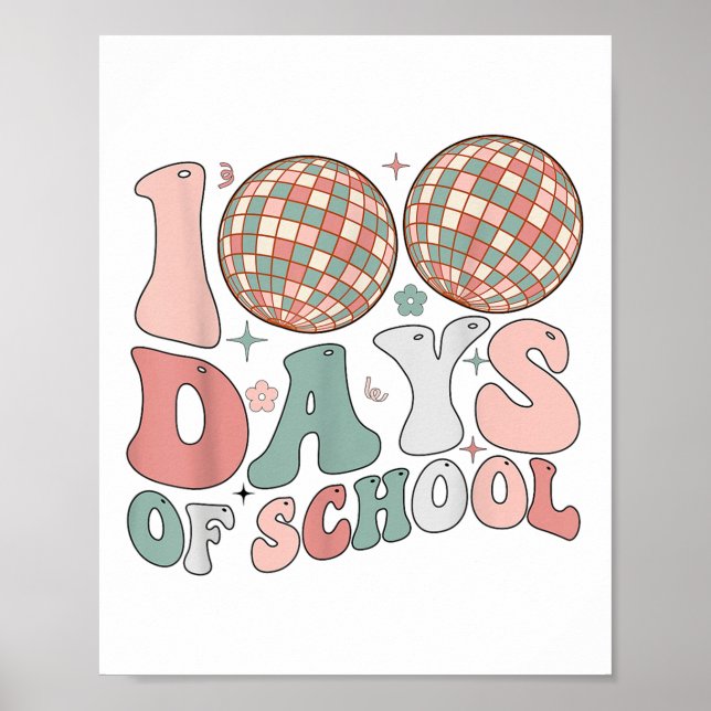 100 Days Of School Retro Disco 100th Day Of Poster (Front)
