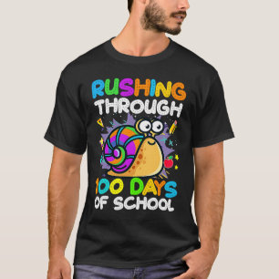 100 Days Of School Rushing Through Snail Pupil & S T-Shirt
