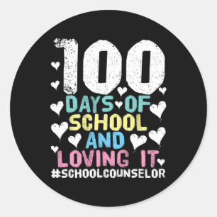 100 Days Of School School Counsellor 100th Day Of Classic Round Sticker