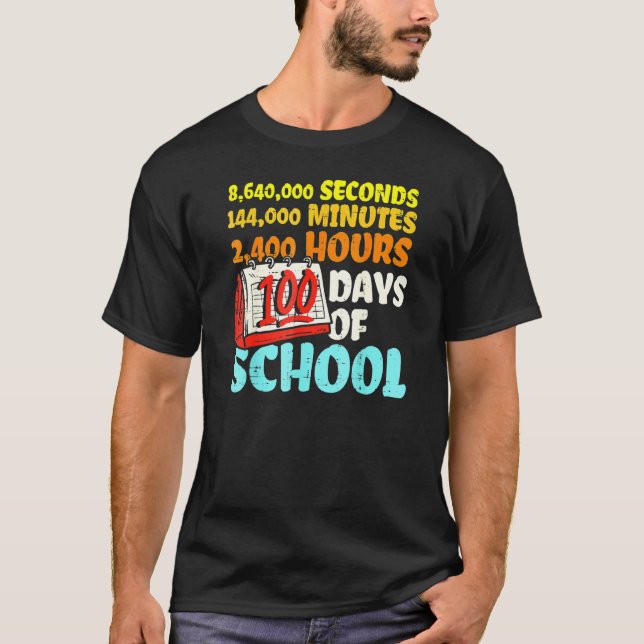 100 Days Of School Seconds Minutes Hours 100th Day T-Shirt (Front)