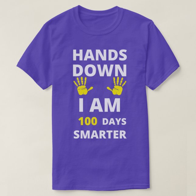 100 Days of School Shirt Hands Down I Am 100 Days  (Design Front)