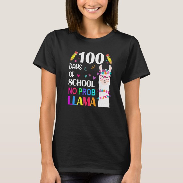 100 Days of School Shirt No Probllama Llama 100th  (Front)