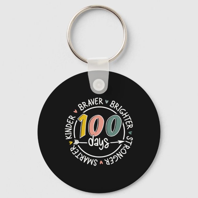 100 Days Of School Smarter Kinder Stronger Brighte Key Ring (Front)